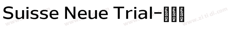 Suisse Neue Trial字体转换